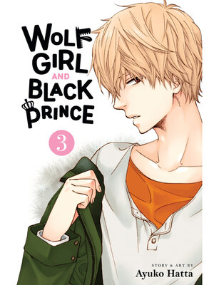 cover image of Wolf Girl and Black Prince, Volume 3